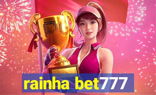 rainha bet777